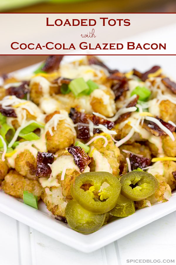 These Loaded Tots are topped with a tasty queso cheese sauce and Coca-Cola glazed bacon bits! They're the perfect snack for watching sports!