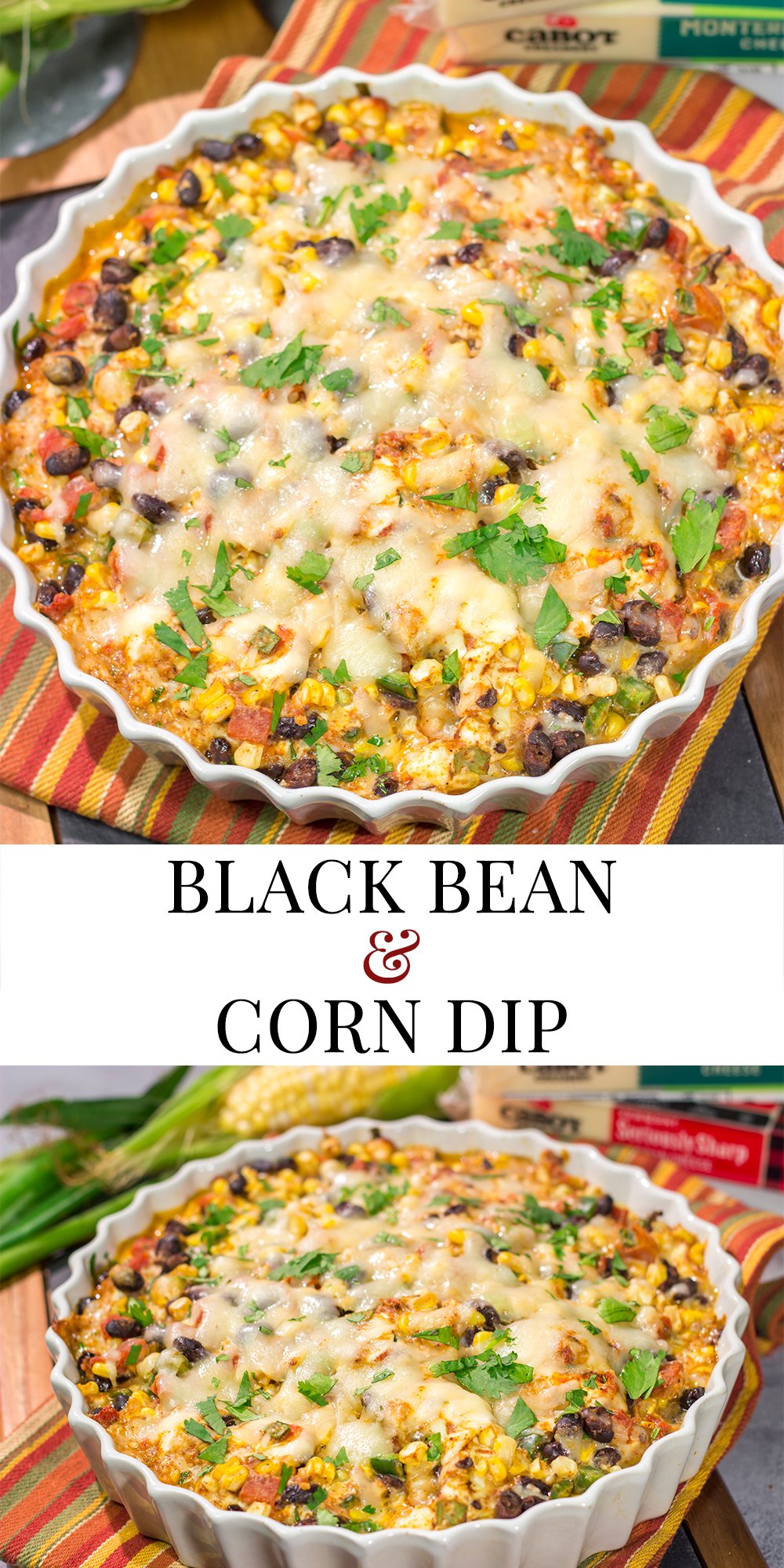 Featuring fresh corn combined with melty cheeses, this Black Bean and Corn Dip is a great party appetizer! Serve with tortilla chips, crackers or sliced veggies.