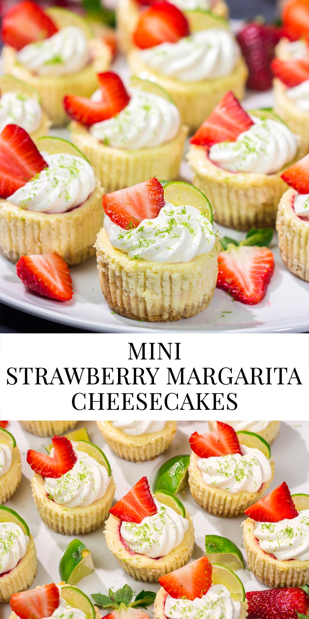 Featuring a splash of tequila and a swirl of fresh strawberry puree, these Mini Strawberry Margarita Cheesecakes are the perfect dessert for summer celebrations!